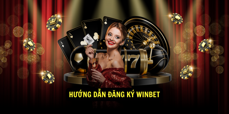 Hướng dẫn Đăng Ký winbet