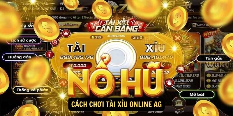 Cách chơi Tài xỉu online AG