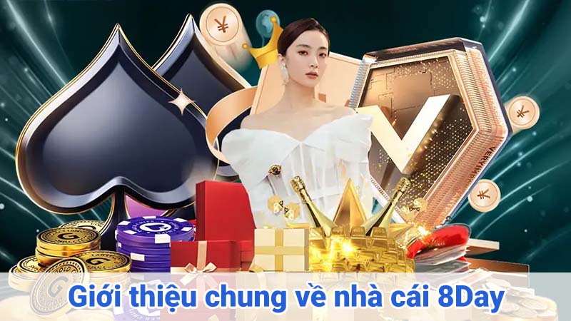 Giới thiệu chung về nhà cái 8Day